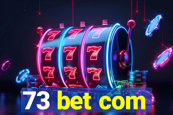 73 bet com